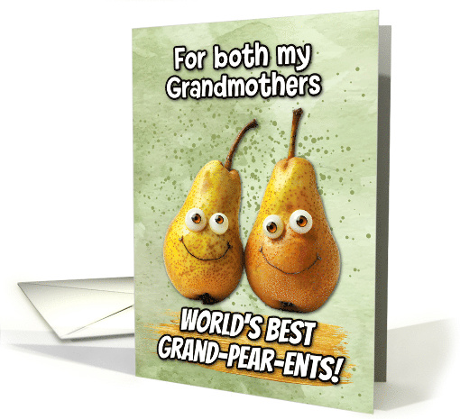 My Two Grandmothers Grandparents Day Pears card (1831852)