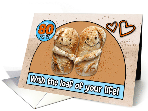 80 Year Wedding Anniversary Pair of Bread Loafs card (1832724)