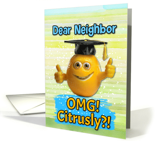 Neighbor Congratulations Graduation Lemon card (1834070)