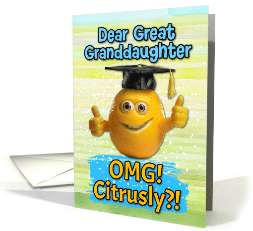 Great Granddaughter Congratulations Graduation Lemon card (1834084)
