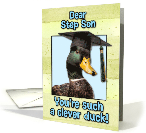 Step Son Congratulations Graduation Clever Duck card (1834160)