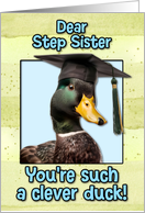 Step Sister Congratulations Graduation Clever Duck card