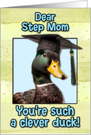 Step Mom Congratulations Graduation Clever Duck card