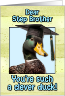 Step Brother Congratulations Graduation Clever Duck card