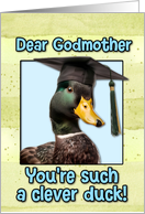 Godmother Congratulations Graduation Clever Duck card