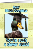 Birth Daughter Congratulations Graduation Clever Duck card