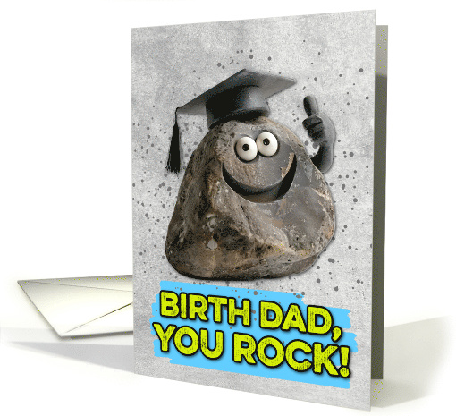 Birth Dad Congratulations Graduation You Rock card (1834552)