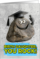 Birth Daughter Congratulations Graduation You Rock card