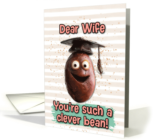 Wife Congratulations Graduation Clever Bean card (1834682)