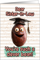 Sister in Law Congratulations Graduation Clever Bean card