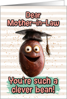 Mother in Law Congratulations Graduation Clever Bean card