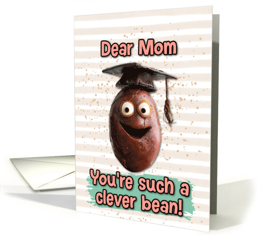 Mom Congratulations Graduation Clever Bean card (1834720)