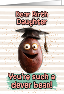 Birth Daughter Congratulations Graduation Clever Bean card
