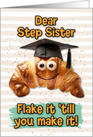 Step Sister Congratulations Graduation Croissant card