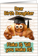 Birth Daughter Congratulations Graduation Croissant card