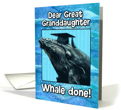 Great Granddaughter Congratulations Graduation Whale card (1835408)