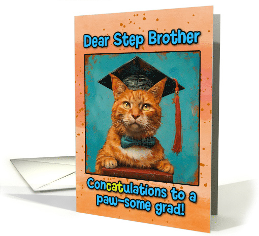 Step Brother Congratulations Graduation Ginger Cat card (1835608)