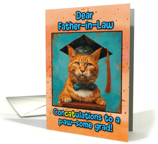 Father in Law Congratulations Graduation Ginger Cat card (1835622)