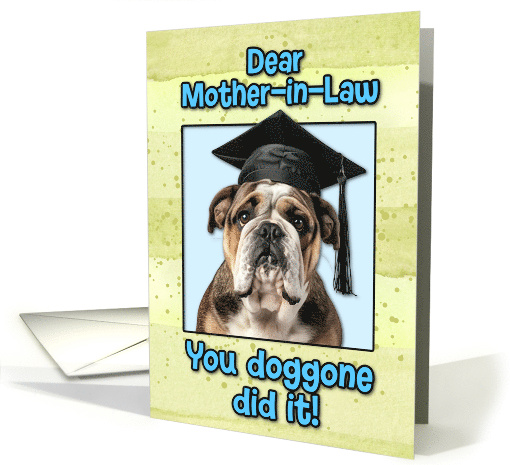Mother in Law Congratulations Graduation English Bulldog card