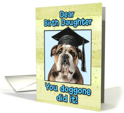 Birth Daughter Congratulations Graduation English Bulldog card