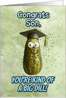 Son Congratulations Graduation Big Dill Pickle card