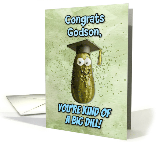 Godson Congratulations Graduation Big Dill Pickle card (1836042)