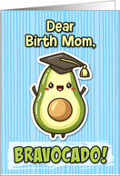 Birth Mom Congratulations Graduation Kawaii Avocado card