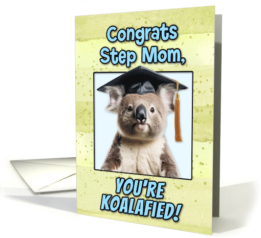 Step Mom Congratulations Graduation Koala Bear card (1836704)