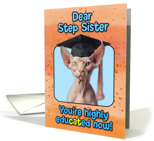 Step Sister Congratulations Graduation Sphynx Cat card (1836940)