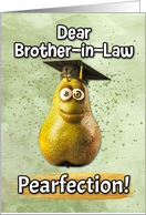 Brother in Law Congratulations Graduation Pear card