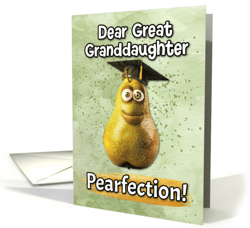 Great Granddaughter Congratulations Graduation Pear card (1837252)