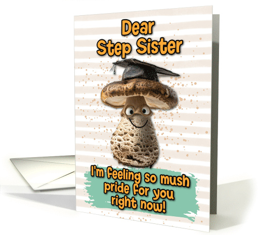 Step Sister Congratulations Graduation Mushroom card (1837720)