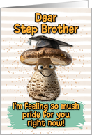 Step Brother Congratulations Graduation Mushroom card