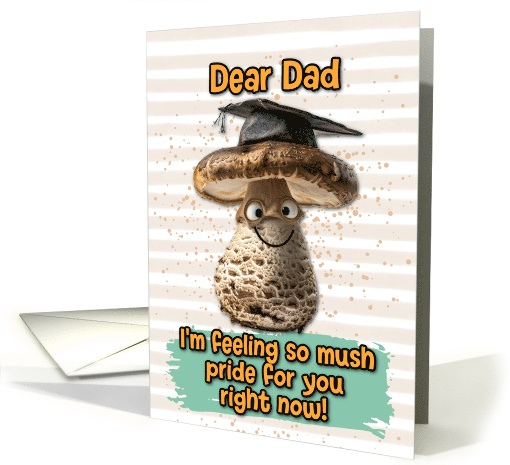 Dad Congratulations Graduation Mushroom card (1837802)