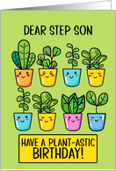 Step Son Happy Birthday Kawaii Cartoon Plants in Pots card