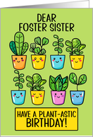 Foster Sister Happy Birthday Kawaii Cartoon Plants in Pots card