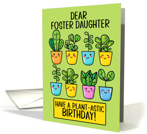 Foster Daughter Happy Birthday Kawaii Cartoon Plants in Pots card