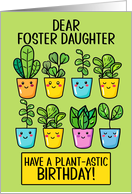 Foster Daughter Happy Birthday Kawaii Cartoon Plants in Pots card