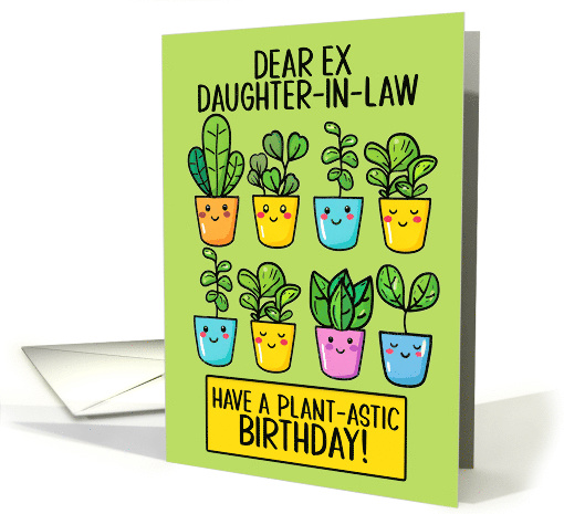 Ex Daughter in Law Happy Birthday Kawaii Cartoon Plants in Pots card