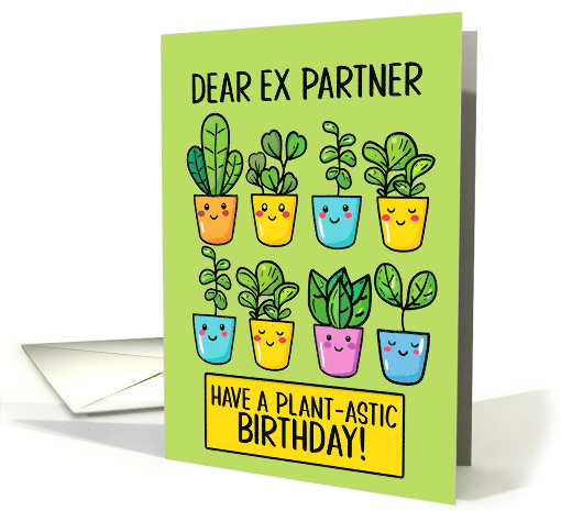 Ex Partner Happy Birthday Kawaii Cartoon Plants in Pots card (1838616)
