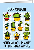 Student Happy Birthday Kawaii Cartoon Cactus Plants in Pots card