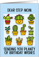 Step Mom Happy Birthday Kawaii Cartoon Cactus Plants in Pots card