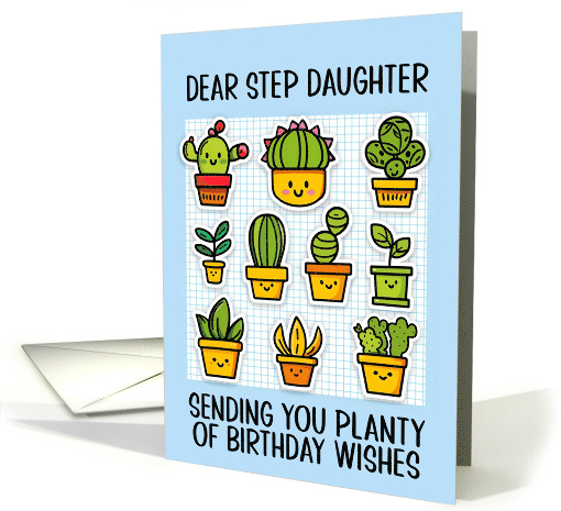 Step Daughter Happy Birthday Kawaii Cartoon Cactus Plants in Pots card