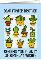 Foster Brother Happy Birthday Kawaii Cartoon Cactus Plants card