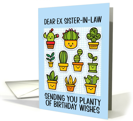 Ex Sister in Law Happy Birthday Kawaii Cartoon Cactus Plants card