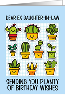 Ex Daughter in Law Happy Birthday Kawaii Cartoon Cactus Plants card