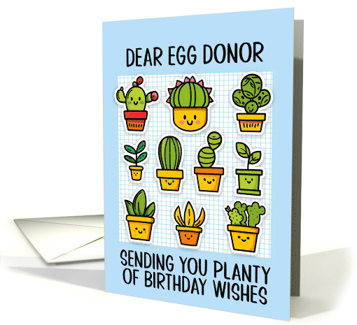 Egg Donor Happy Birthday Kawaii Cartoon Cactus Plants card (1839078)