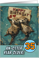 35 Years Old Happy Birthday Otters with Birthday Sign card