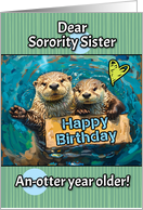 Sorority Sister Happy Birthday Otters with Birthday Sign card