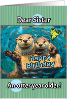 Sister Happy Birthday Otters with Birthday Sign card